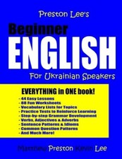 Preston Lee's Beginner English For Ukrainian Speakers by Matthew Preston: New