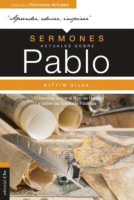 Sermones Actuales Sobre Pablo: 112 Homil?As Sobre El Libro De Los Hechos Y ...