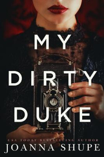 Thumbnail - My Dirty Duke: A Victorian Novella By Shupe, Joanna