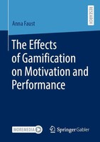 Anna Faust | The Effects Of Gamification On Motivation And Performance | Buch