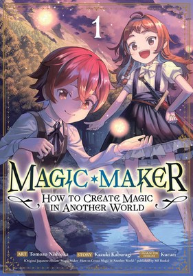 Magic Maker: How to Create Magic in Another World (Manga) Vol. 1 | Kaburagi