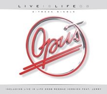 Live Is Life 2008 2-Track von Opus | CD | Zustand sehr gut