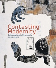 CONTESTING MODERNITY: INFORMALISM IN VENEZUELA, 19551975 By Mari Carmen Ramirez
