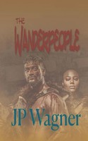 The Wanderpeople Jp Wagner (U. A.) Taschenbuch Englisch 2023 Wagner Productions