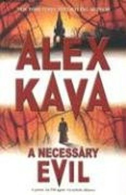 A Necessary Evil Hardcover Alex Kava