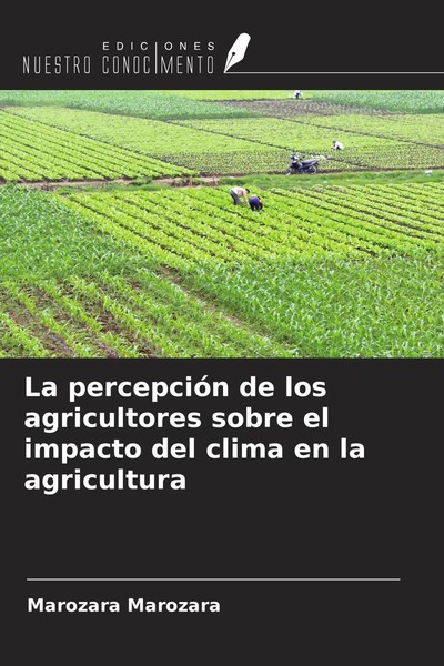 Marozara Marozara | La PercepcióN De Los Agricultores Sobre El Impacto Del...-image