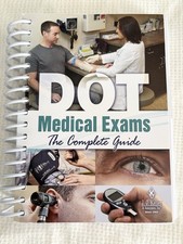 Dot Medical Exams the Complete Guide by J.J. ...