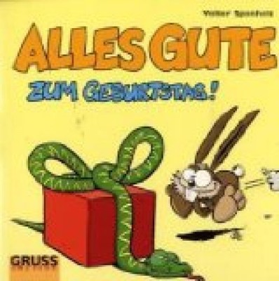 Alles Gute zum Geburtstag!. Gruss-Cartoon Sponholz, Volker:
