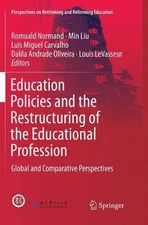 Education Policies and the Restructuring of the Educational P... - 9789811341083
