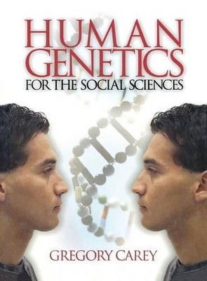 Human Genetics for the Social Sciences - 9780761923459