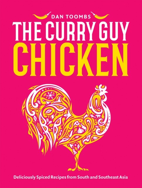 Spice Kitchen The Curry Guy: Chicken By Dan Toombs (Signed) - Image 4