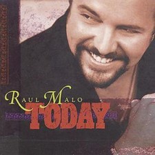 Raul Malo: Today
