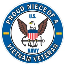 U.S. Navy Proud Neice of a Vietnam Veteran Bumper Sticker Military Decal 5"