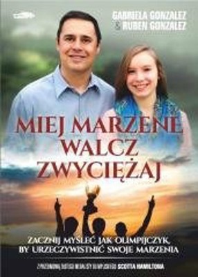Miej marzenie, walcz, zwyciężaj (Miej marzenie  walcz  zwyciezaj)