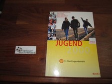 Jugend 2000. 13. Shell Jugendstudie Band 2 Deutsche Shell (hrsg.) :