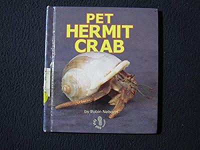 Pet Hermit Crab (Classroom Pets) [Hardcover] [Jan 01, 2002] Robin Nelson  9780822512707|