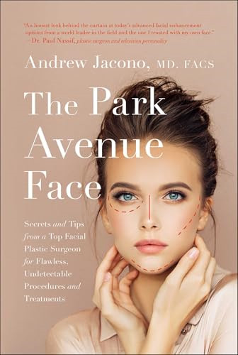 The Park Avenue Face: Secrets and Tips from a Top Facia - Hardback NEW Jacono, A