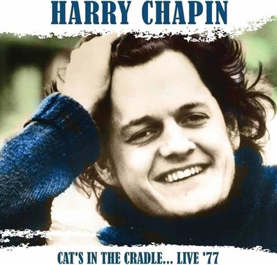 Audio Cd - Harry Chapin - Cat's In The Cradle Live '77 (2 Cd)  - Klondike Record