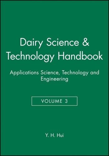 Dairy Science and Technology Handbook, Volume 3 by Y. H. Hui - 9780470127087