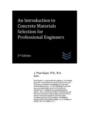 J Paul Guyer An Introduction to Concrete Materials Selec (Paperback) (UK IMPORT)