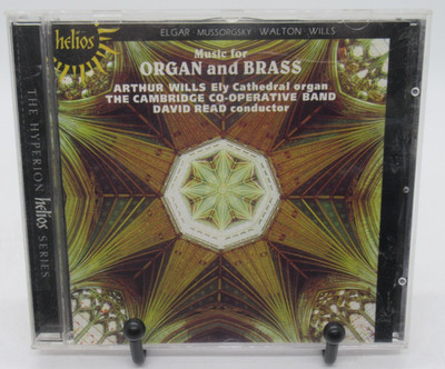 ARTHUR WILLS: MUSIC FOR ORGAN & BRASS MUSIC CD, MUSSORGSKY/ELGAR/WALTON, D. READ