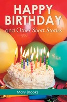 Happy Birthday And Other Short Stories Mary Brooks Taschenbuch Englisch 2015