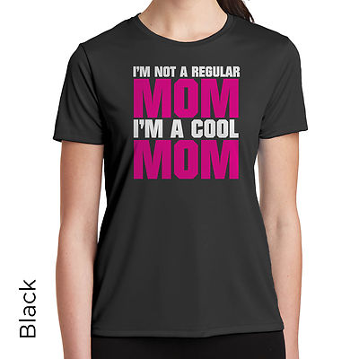 I'm Not a Regular Mom I'm A Cool Mom T Shirt Classic Unique Hot Funny Women 126