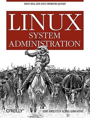 Linux System Administration: Solve Real- Adelstein, Tom Paperback