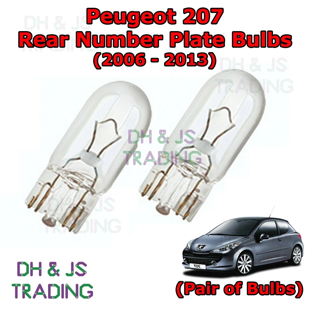For Peugeot 207 Rear Number Plate Bulbs Reg Plate Bulb Pair Light