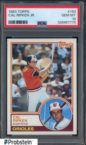 1983 Topps #163 Cal Ripken Jr Baltimore Orioles HOF PSA 10 GEM MINT