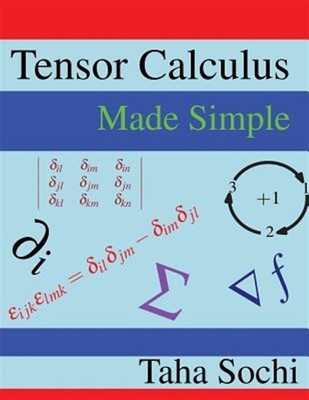 Tensor Calculus Made Simple, Paperback by Sochi, Taha, Brand New, Free shippi...