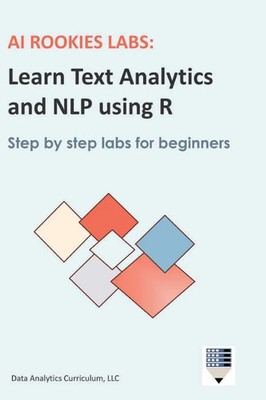 Data Analytics Curriculum | AI Rookies Labs Learn Text Analytics and NLP using R