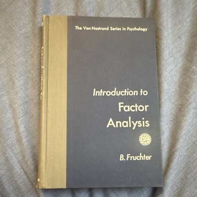 D. Van Nostrand Introduction to Factor Analysis Fruchter Hardcover Series