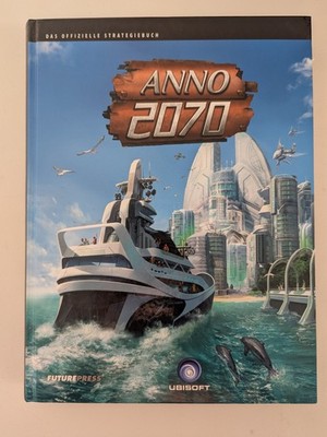 ANNO 2070 - Das offizielle Strategiebuch | Ubisoft | Future Press