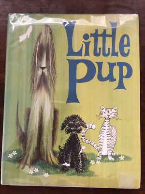 Little Pup by Weir, La Vada; Carol Rogers (illustrator) 1969 Exlib Acceptable