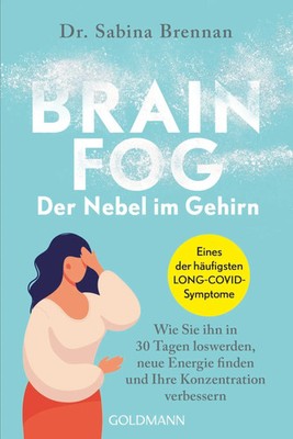 Brain Fog - der Nebel im Gehirn | Sabina Brennan | Taschenbuch | 480 S. | 2022