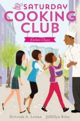 Kitchen Chaos (The Saturday Cooking Club) - Hardcover - GOOD