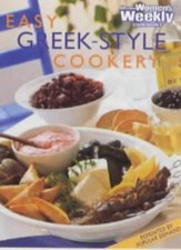 Easy Greek Cooking ("Australian Women's Weekly" Home Library) By Maryanne Black