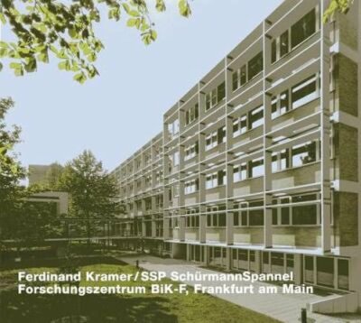 Opus 77: Ferdinand Kramer / SSP SchurmannSpannel, Forschungszentrum BiK-F,: New