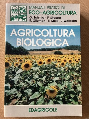 Biologischer Landbau - Schmid, Strasser, Gilomen  Landwirtschaftlich - 1994 TOP