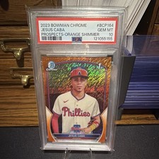 Topps 2023 Jesus Caba BCP-164 Orange Shimmer /25 PSA 10 RC