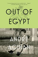 Out Of Egypt A Memoir André Aciman Taschenbuch 339 S. Englisch 2007 Picador USA