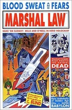 MARSHAL LAW: BLOOD, SWEAT, AND FEARS By Pat Mills & Kevin O'neill **Excellent**