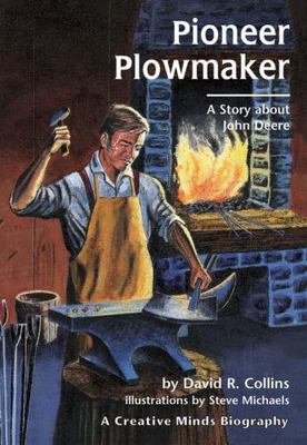 Pioneer Plowmaker: A Story about John De- paperback, Collins, 9780876149096, new