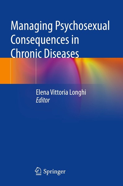 Managing Psychosexual Consequences In Chronic Diseases Elena Vittoria Longhi-image
