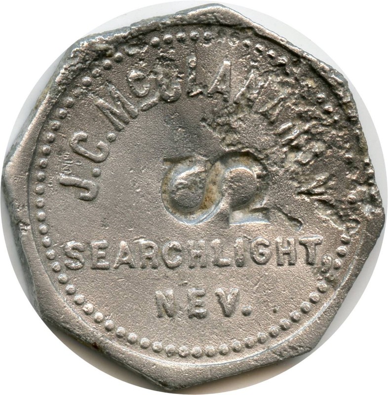 Searchlight, Nevada NV J. C. McClanahan Saloon Rare One Drink Trade Token