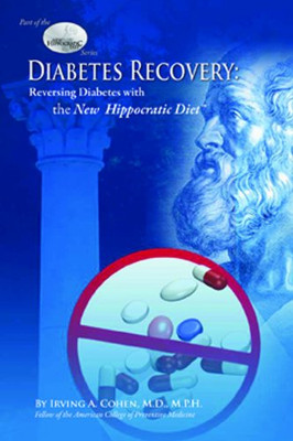 Diabetes Recovery: Reversing Diabetes with the New Hipp - Paperback NEW Cohen, I