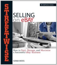 Streetwise Guide to Selling on eBay,Sonia…
