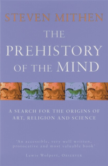 The Prehistory Of The Mind 9780753802045 - Free Tracked Delivery