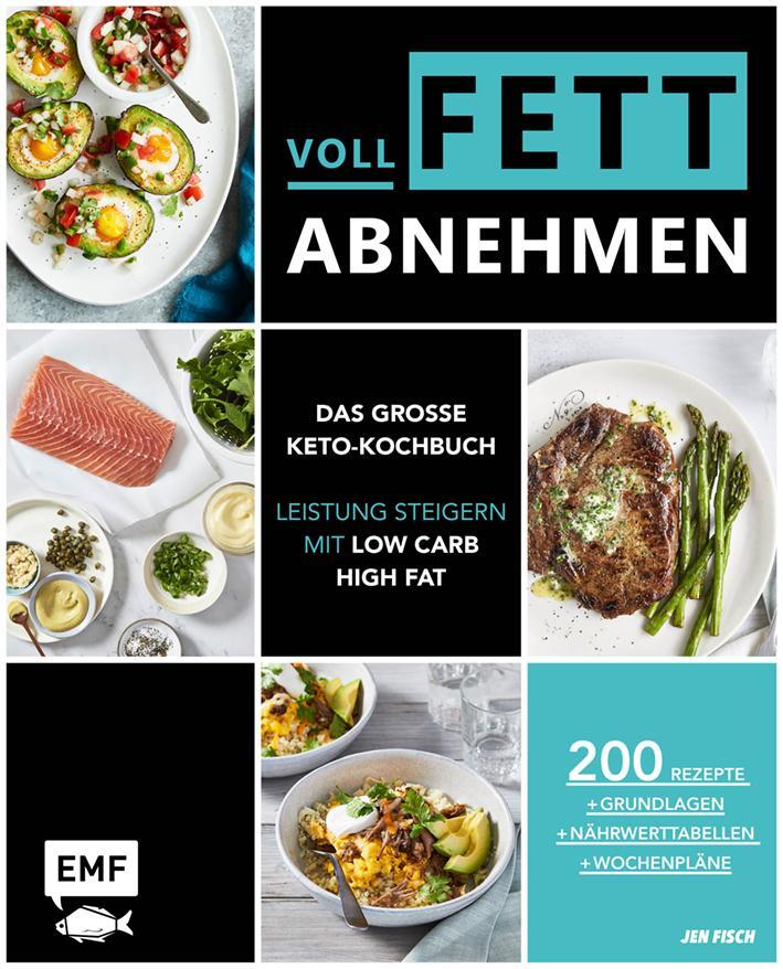Thumbnail - Voll Fett Abnehmen - Das Große Keto-kochbuch - Leistung Steigern Mit